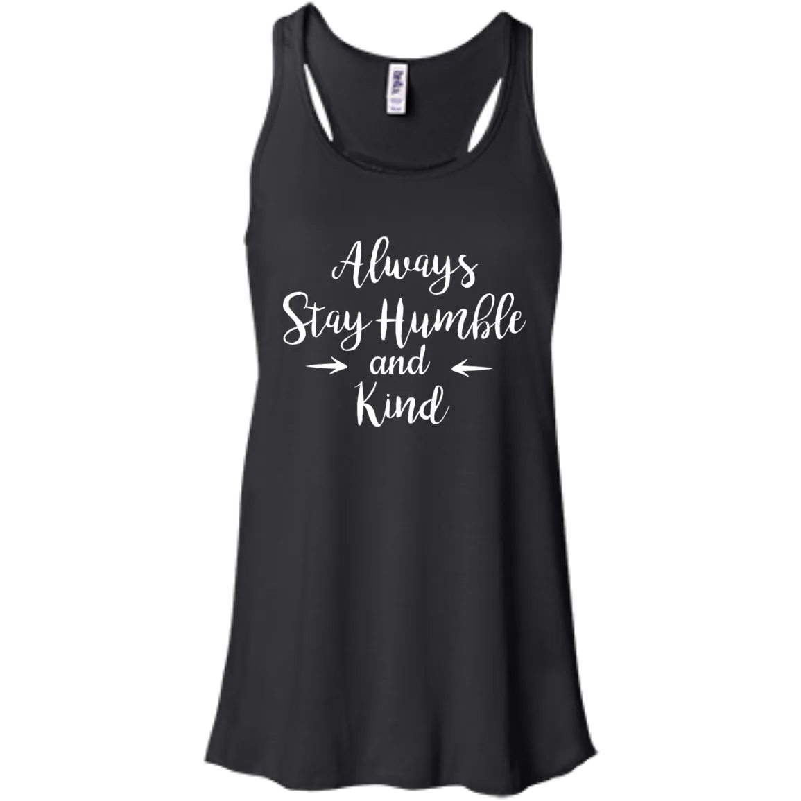 Always Stay Humble and Kind Shirt, Tank Top