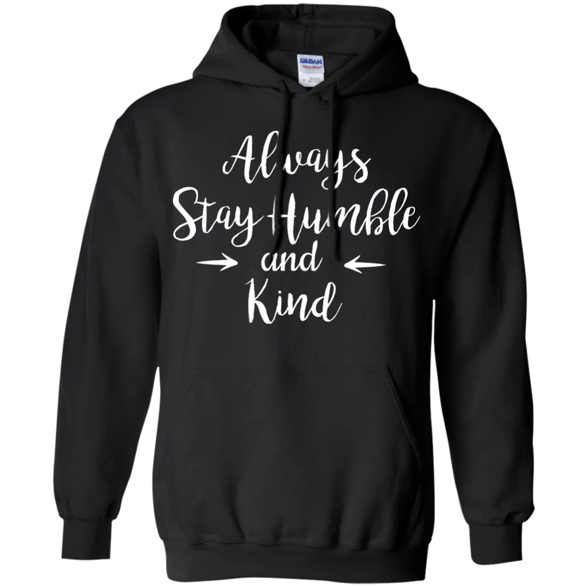 Always Stay Humble and Kind Shirt, Tank Top