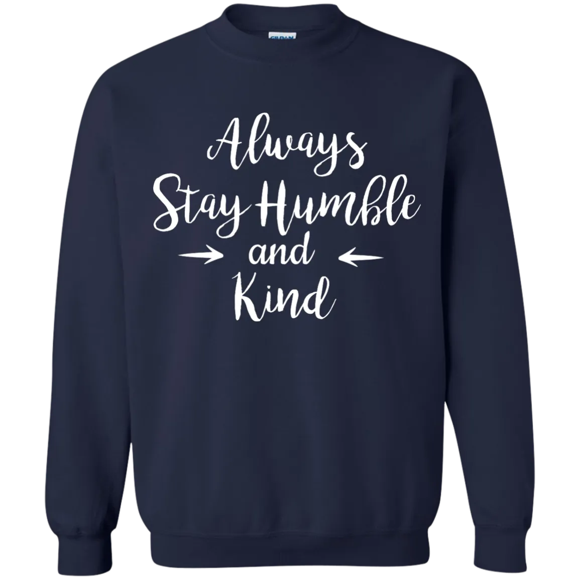 Always Stay Humble and Kind Shirt, Tank Top