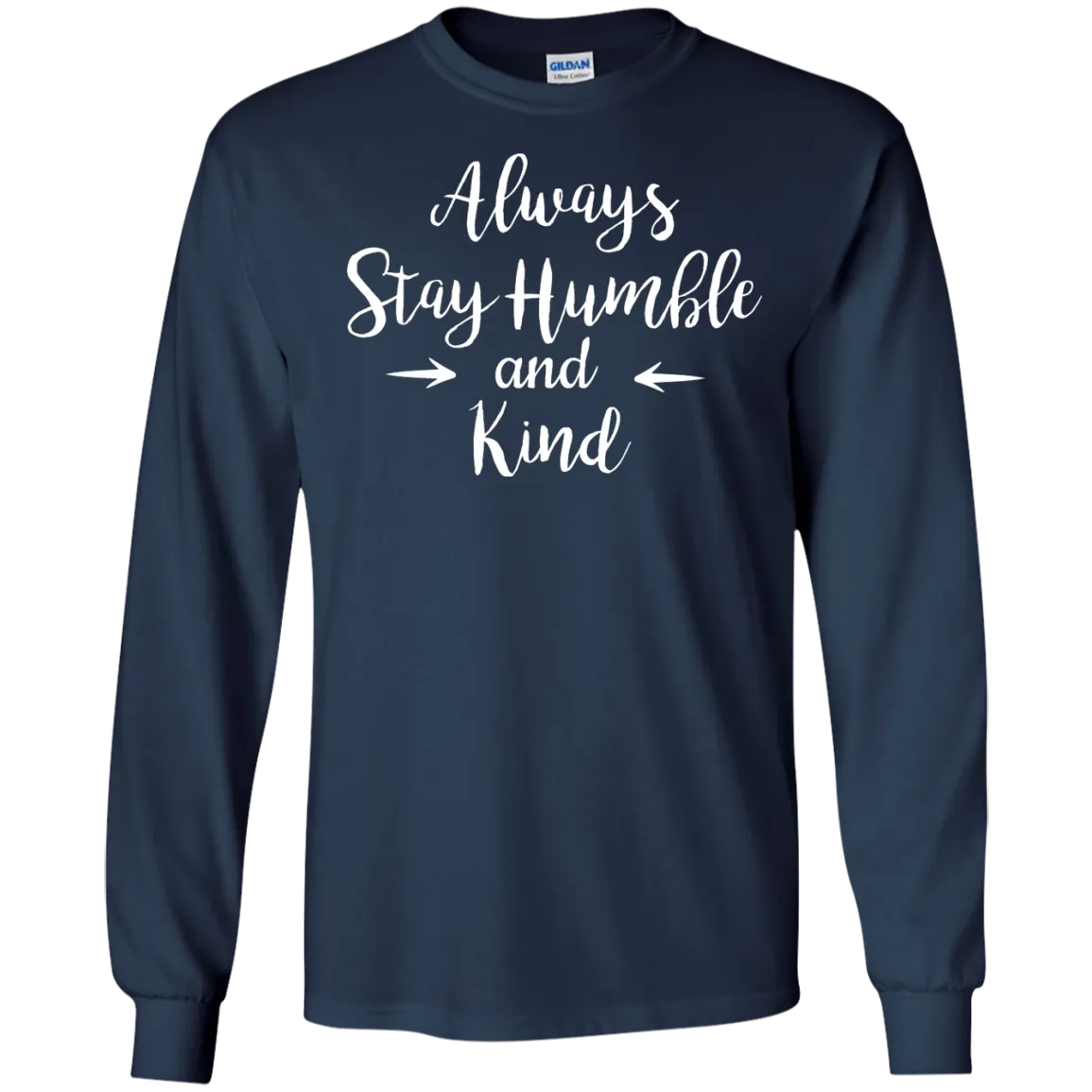 Always Stay Humble and Kind Shirt, Tank Top