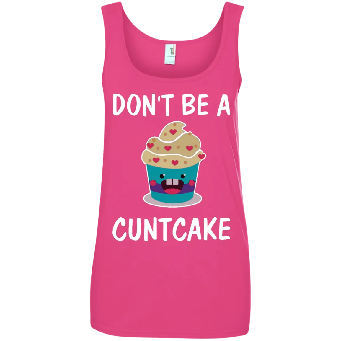 Don't Be A Cuntcake shirt, sweater, tank